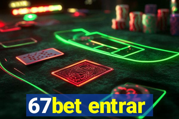 67bet entrar